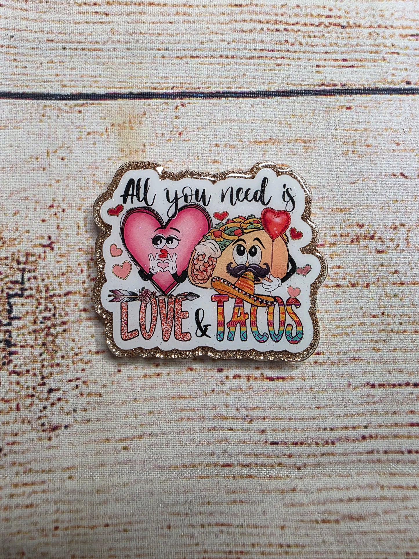 Love ❤️ & Tacos 🌮